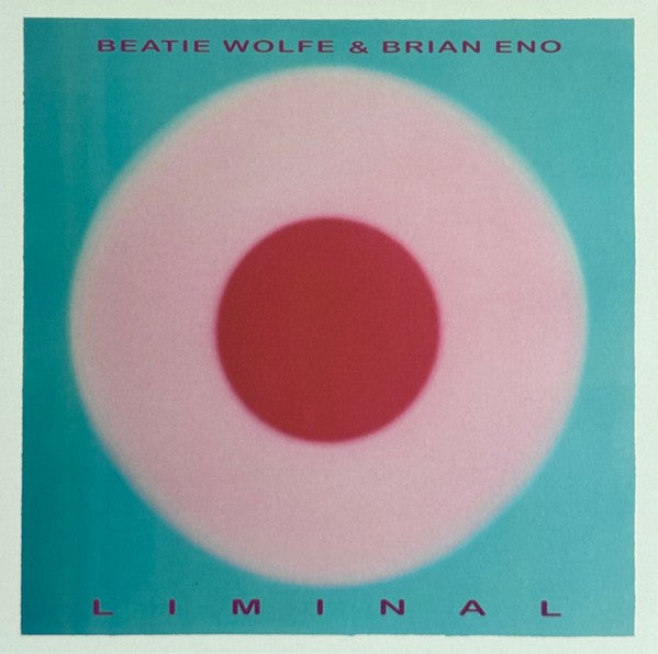 Front Cover: Brian Eno and Beatie Wolfe – Liminal Vinyl LP | Relix