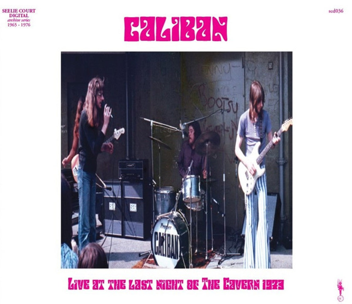 Front Cover: Caliban – Live at the Last Night of The Cavern, 1973 CD | Relix