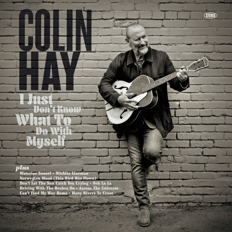 Front Cover: Colin Hay – Just Don't Know What To Do With Myself Vinyl LP | Relix