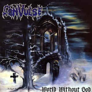 Front Cover: Convulse – World Without God CD | Relix