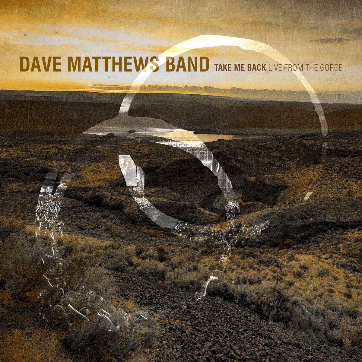 Front Cover: Dave Matthews – Take Me Back / Live From the Gorge, George, Wa 8.30.2025 CD | Relix
