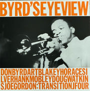 Front Cover: Donald Byrd – Byrd's Eye View (Blue Note Tone Poet Vinyl Series) Vinyl LP | Relix