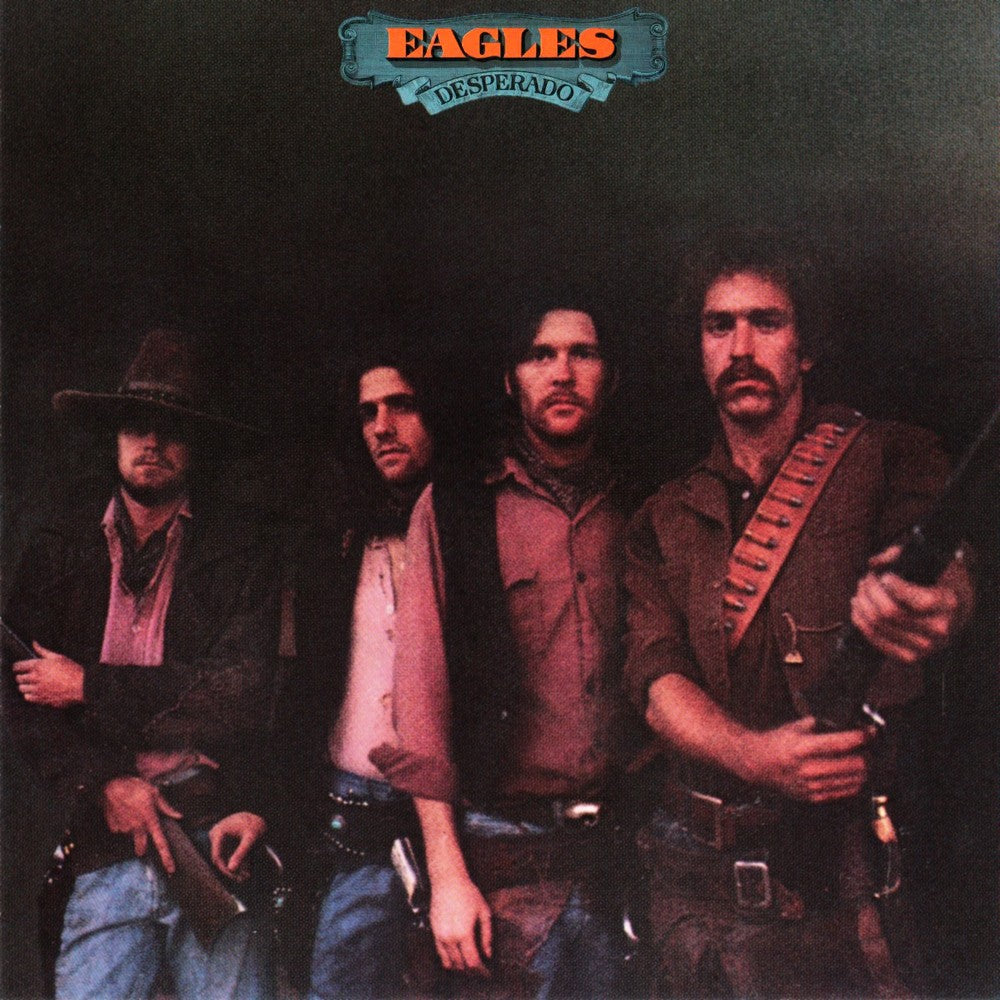 Front Cover: Eagles – Desperado CD | Relix