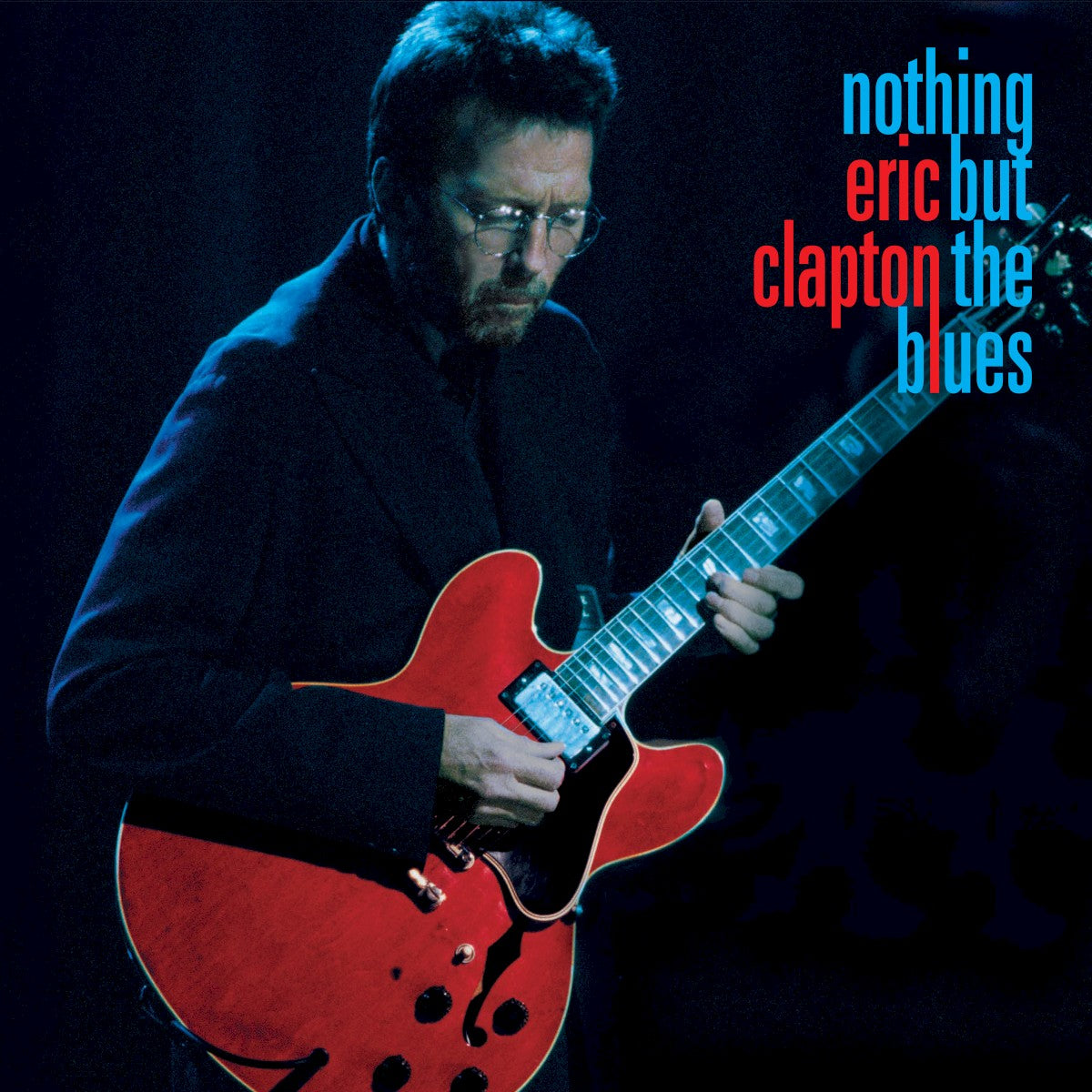 Front Cover: Eric Clapton – Nothing But The Blues Vinyl LP | Relix
