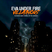 Front Cover: Eva Under Fire – Villainous CD | Relix