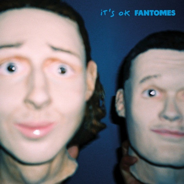 Front Cover: Fantomes – It's Ok Vinyl LP | Relix