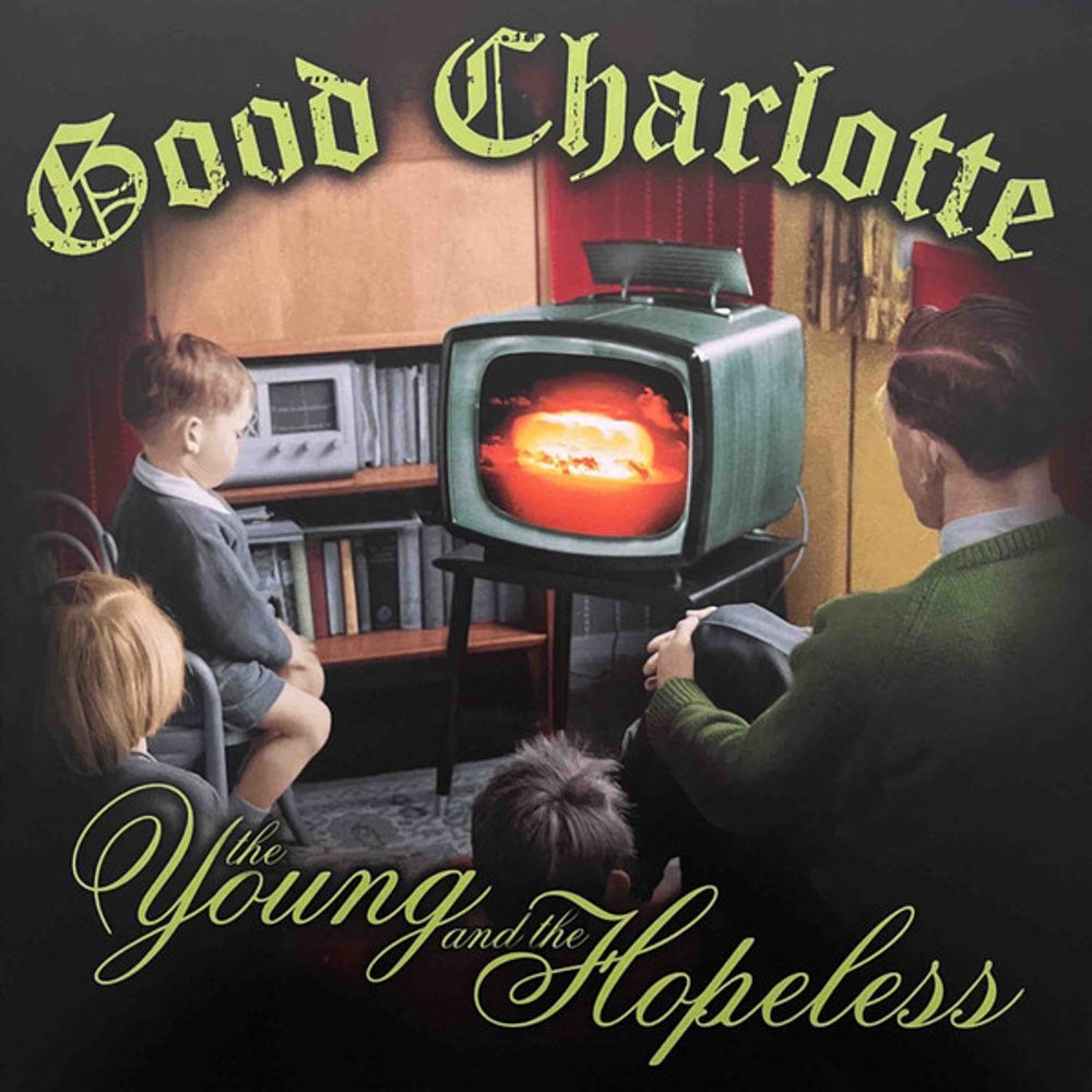 Front Cover: Good Charlotte – Young And The Hopeless (Colored, Grn, Ofgv LP Vinyl) Vinyl LP | Relix
