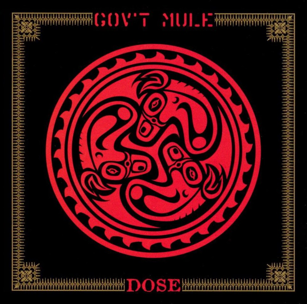 Front Cover: Gov't Mule – Dose CD | Relix