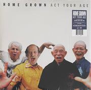 Front Cover: Home Grown – Act Your Age (Reissue LP Vinyl) Vinyl LP | Relix