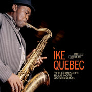 Front Cover: Ike Quebec – Complete 45 Sessions (Blue Note Tone Poet Edition CD) CD | Relix