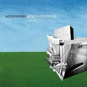 Front Cover: Jason Moran – Artist in Residence CD | Relix