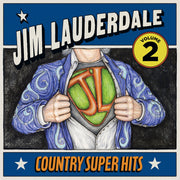 Front Cover: Jim Lauderdale – Country Super Hits Volume 2 CD | Relix