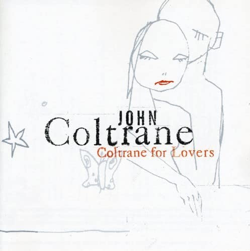 Front Cover: John Coltrane – Coltrane for Lovers CD | Relix