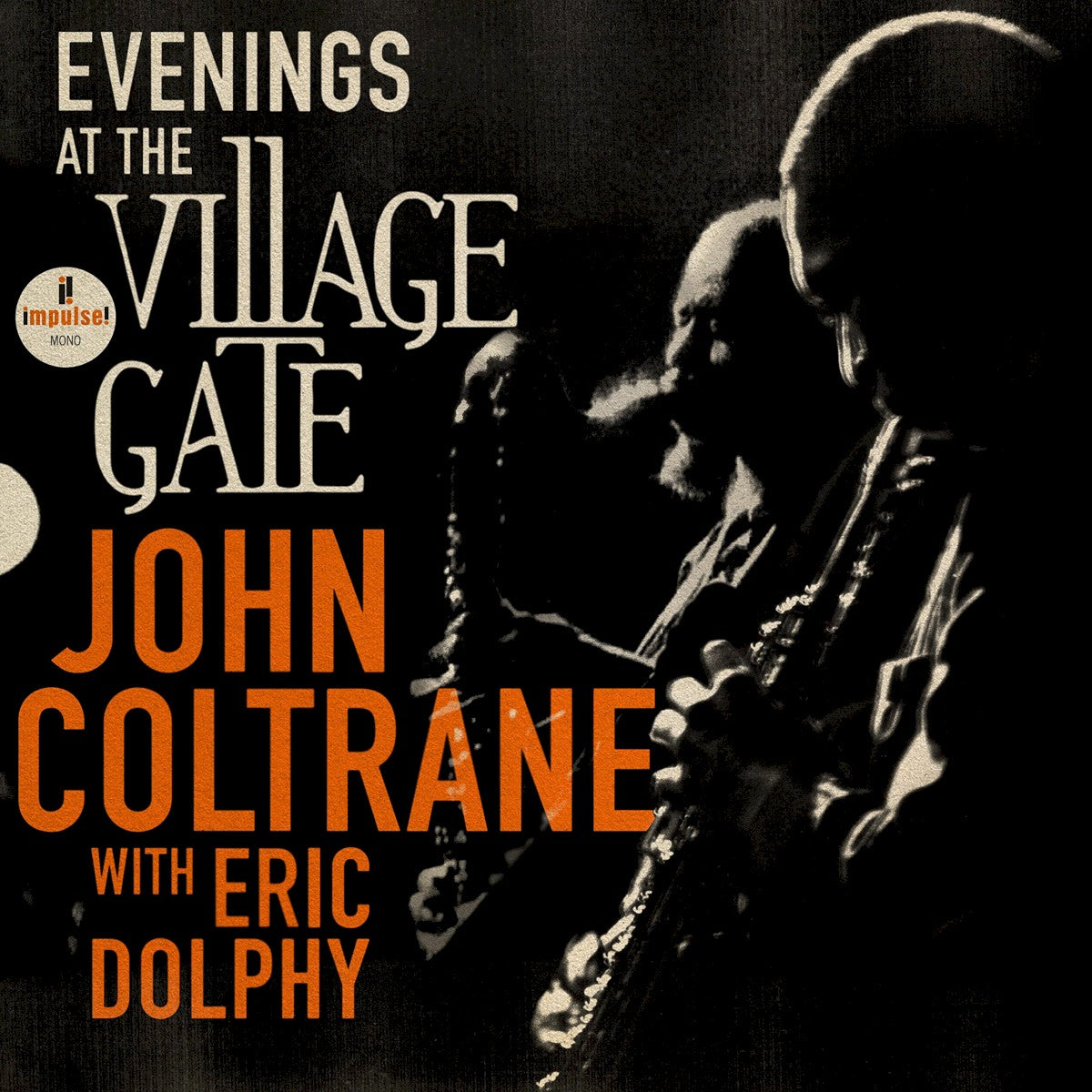 Front Cover: John Coltrane – Evenings At The Village Gate: John Coltrane With Eric Dolphy CD | Relix