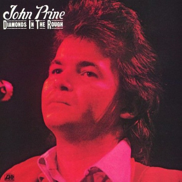 Front Cover: John Prine – Diamonds In The Rough Vinyl LP | Relix