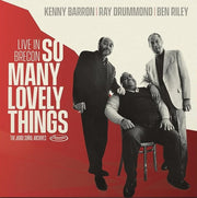Front Cover: Kenny Barron  / Drummond,Ray / Riley,Ben – So Many Lovely Things: Live In Brecon (Deluxe, Limited Edition CD) CD | Relix