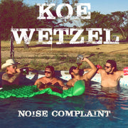 Front Cover: Koe Wetzel – Noise Complaint Vinyl LP | Relix