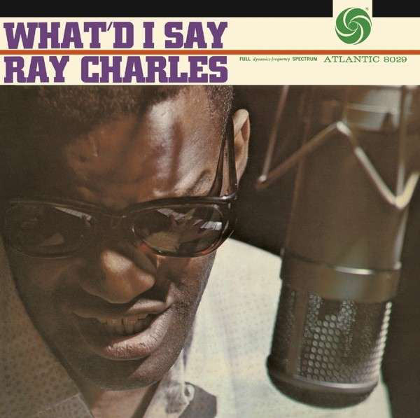 Front Cover: Ray Charles – What'd I Say CD | Relix