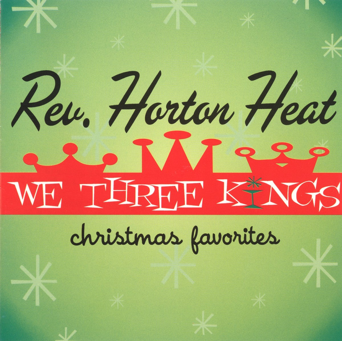 Front Cover: Reverend Horton Heat – We Three Kings CD | Relix