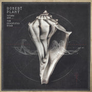 Front Cover: Robert Plant – lullaby and... The Ceaseless Roar Vinyl LP | Relix