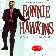 Front Cover: Ronnie Hawkins & The Hawks – Best Of CD | Relix