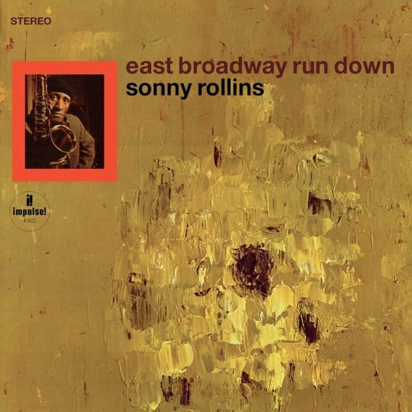 Front Cover: Sonny Rollins – East Broadway Run Down (Verve Acoustic Sounds LP Vinyl) Vinyl LP | Relix
