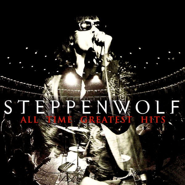 Front Cover: Steppenwolf – All Time Greatest Hits CD | Relix