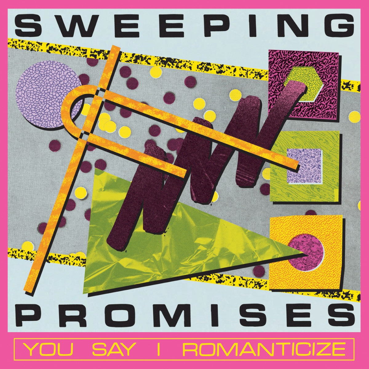 Front Cover: Sweeping Promises – You Say I Romanticize CD | Relix
