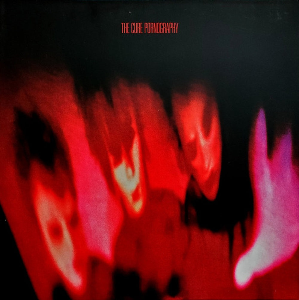 Front Cover: The Cure – Pornography (LP Vinyl) Vinyl LP | Relix