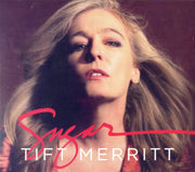 Front Cover: Tift Merritt – Sugar CD | Relix