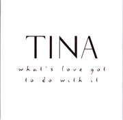 Front Cover: Tina Turner – What's Love Got To Do With It (30th Anniversary CD) CD | Relix