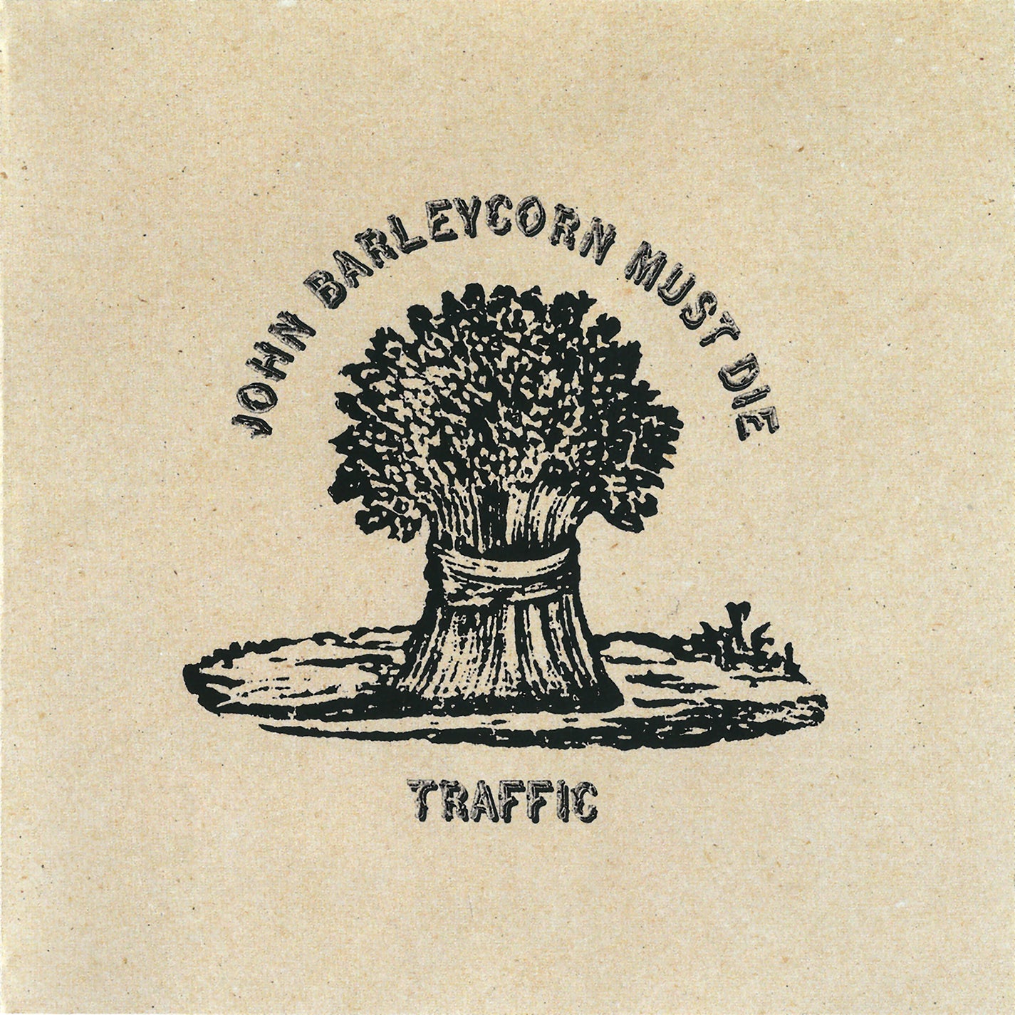 Front Cover: Traffic – John Barleycorn Must Die CD | Relix
