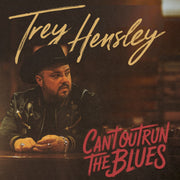 Front Cover: Trey Hensley – Can't Outrun The Blues Vinyl LP | Relix