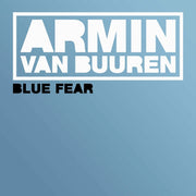 Front Cover: Van Armin Buuren – Blue Fear (Blue, Colored, Limited Edition, 180 Gram 12" Vinyl) Vinyl LP | Relix