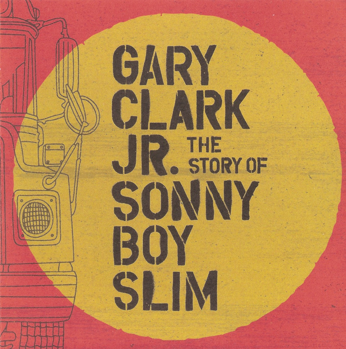 Gatefold: Gary Clark Jr. – The Story Of Sonny Boy Slim CD | Relix