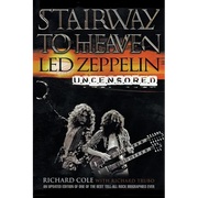Stairway to Heaven: Led Zeppelin Uncensored