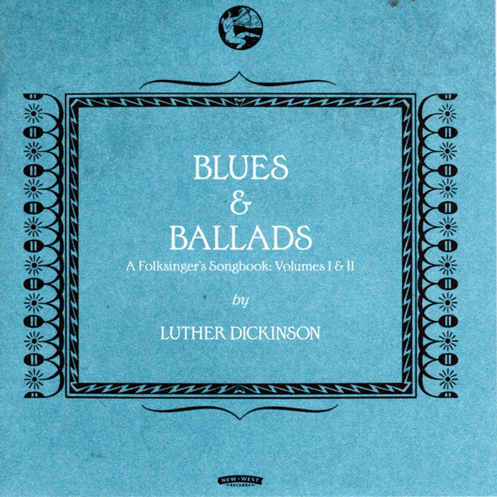 Image 5: Luther Dickinson – Blues & Ballads (A Folksinger's Songbook) Volumes I & II CD | Relix