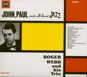 Image: Roger & His Trio Webb – John Paul & All That Jazz CD | Relix