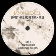 Jason Isbell – Something More Than Free (2-LP Vinyl) - Close-Up