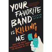 Your Favorite Band is Killing Me