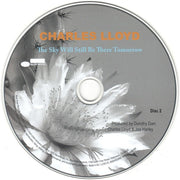 Label Disc 2: Charles Lloyd – The Sky Will Still Be There Tomorrow CD | Relix