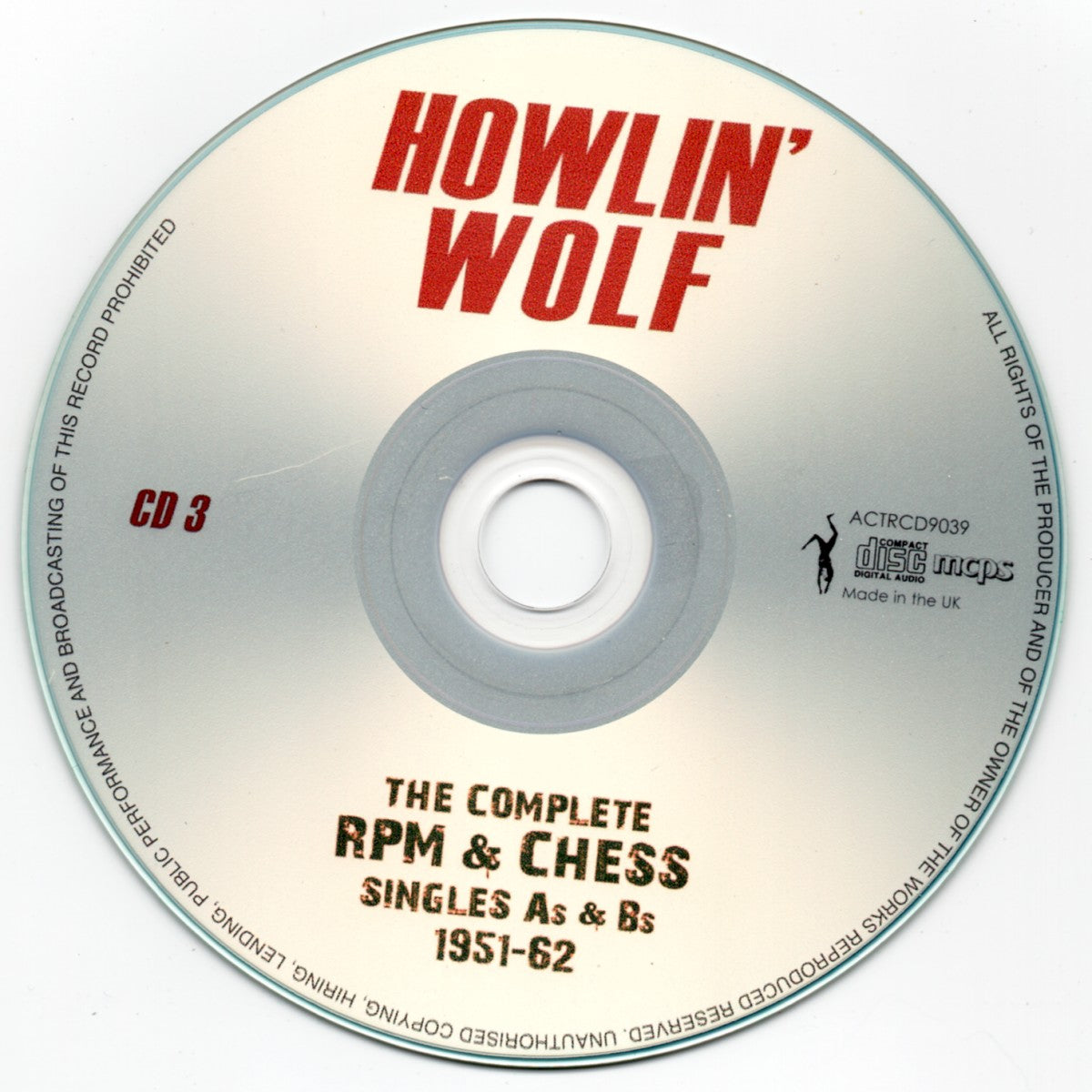 Label Disc 3: Howlin' Wolf – Wolf, Howlin : Complete RPM &Chess Singles As & BS 1951-62 CD | Relix