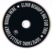 Label Disc: Elvin Bishop's Big Fun Trio – Something Smells Funky 'round Here CD | Relix