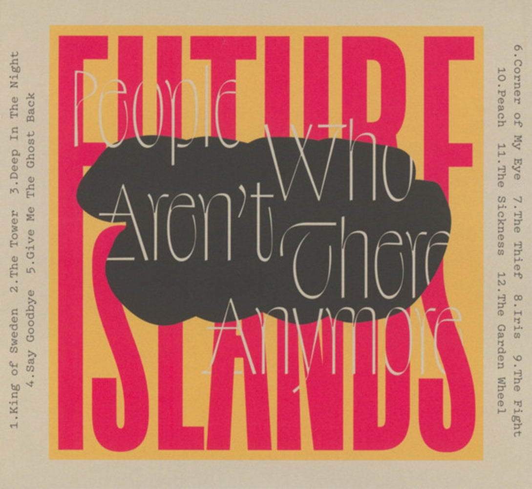 Label Disc: Future Islands – People Who Aren't There Anymore CD | Relix
