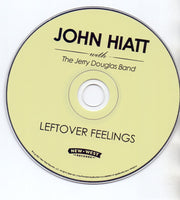 Label Disc: John Hiatt with The Jerry Douglas Band – Leftover Feelings CD | Relix