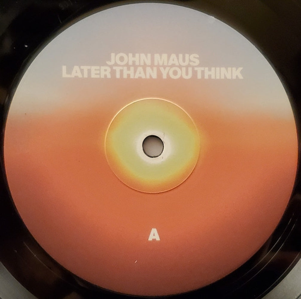 Label Disc: John Maus – Later Than You Think Vinyl LP | Relix