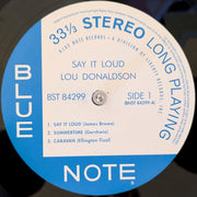 Label Disc: Lou Donaldson – Say It Loud (Blue Note Classic Vinyl Edition) Vinyl LP | Relix
