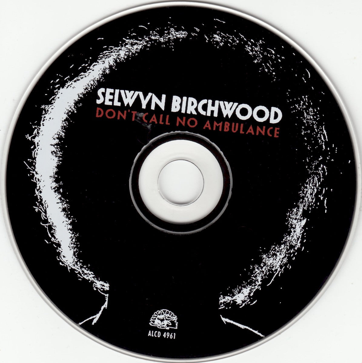 Label Disc: Selwyn Birchwood – Don't Call No Ambulance CD | Relix