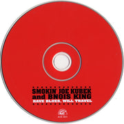 Label Disc: Smokin' Joe Kubek & Bnois King – Have Blues Will Travel CD | Relix