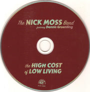 Label Disc: The Nick Moss Band – High Cost Of Low Living CD | Relix
